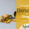 Health Benefits of Ginger_thelifestyleunit